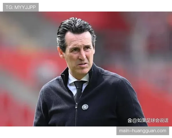 维拉主帅埃梅里谈桑乔未来：火线复出欧战，买断还是离队待定